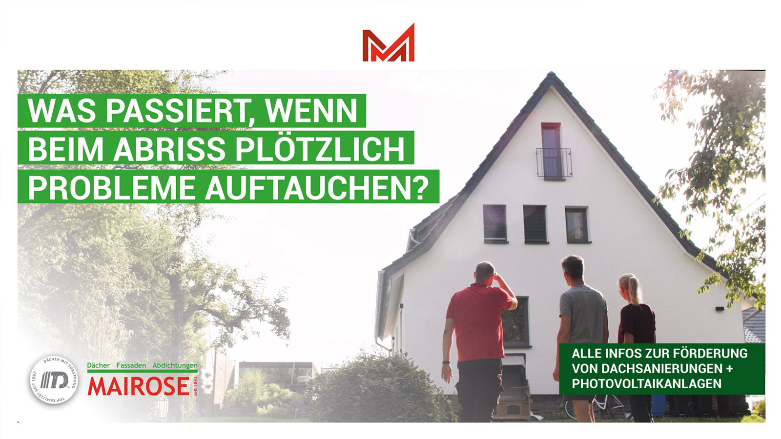 Unerwartete Probleme bei der Dachsanierung: Mairose findet schnelle Lösungen und die Bauherren ziehen sehr positives Fazit